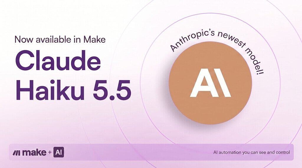 Claude Haiku 5.5 arrive dans Make : le modèle rapide d’Anthropic prêt à booster vos automatisations IA - eksplodo.fr
