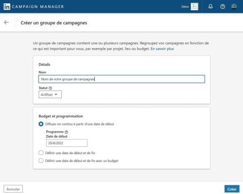 LinkedIn Ads - créez votre groupe de campagnes avec nom et date de début - eksplodo.fr